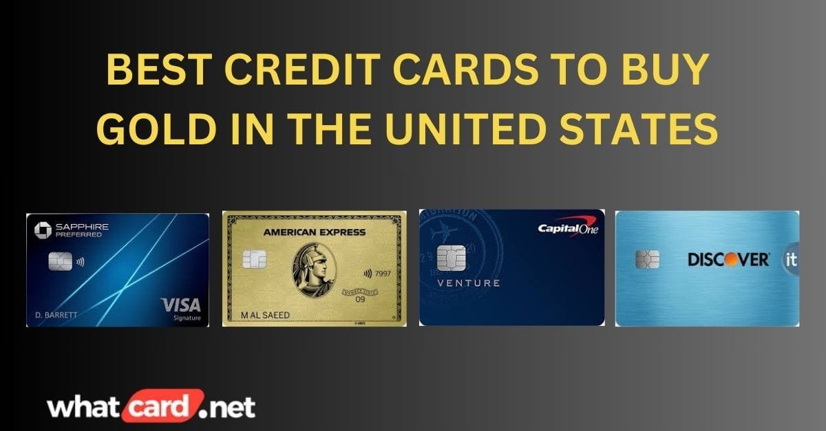 Best Credit Cards to Buy Gold in the United States