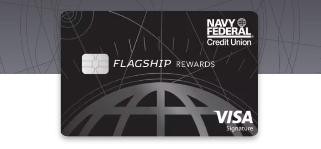 Navy Federal Visa Signature® Flagship Rewards Card