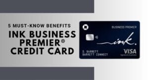 Ink Business Premier® Credit Card 5 Must-Know Benefits