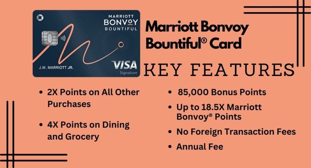 Key Features of the Marriott Bonvoy Bountiful® Credit Card